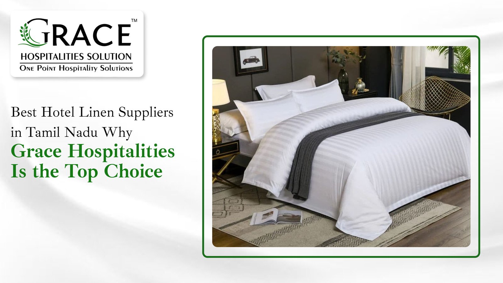 Best Hotel Linen Suppliers in Tamil Nadu – Why Grace Hospitalities Is the Top Choice