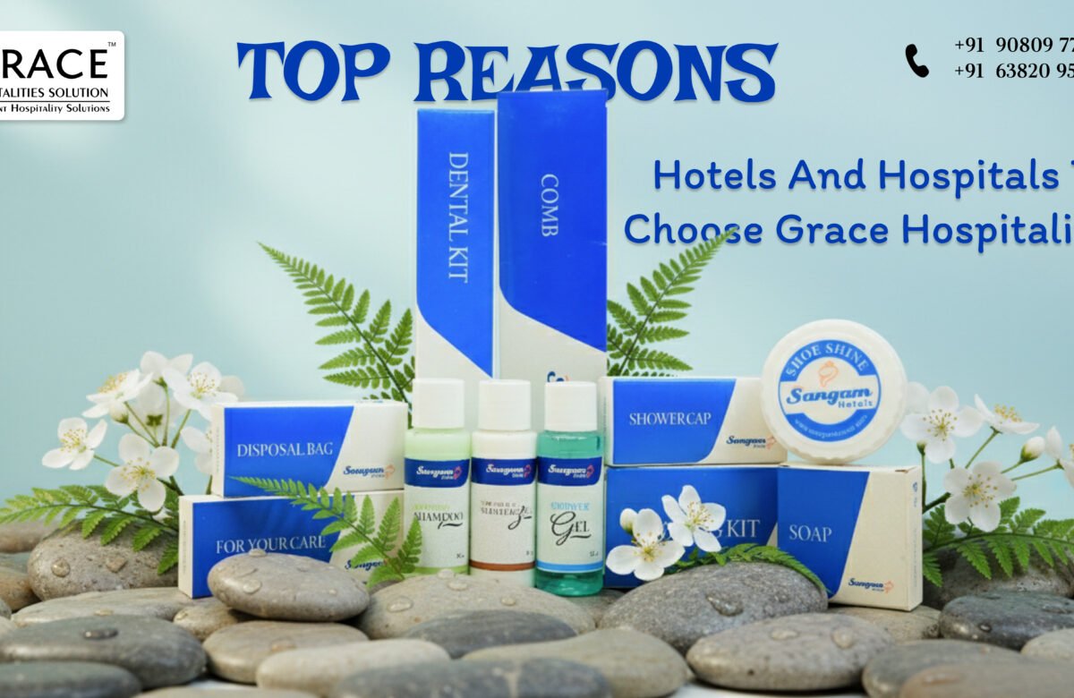 Top Reasons Hotels and Hospitals Choose Grace Hospitalities