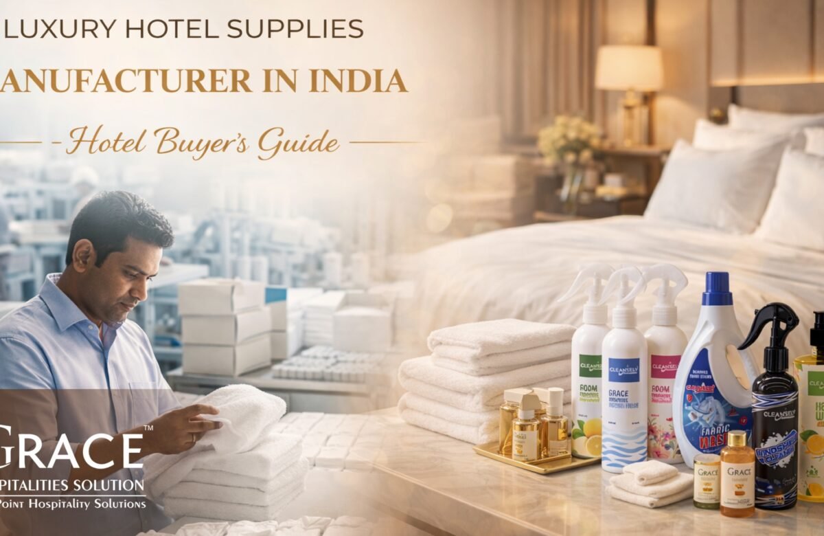 Luxury Hotel Supplies Manufacturer in India: Hotel Buyer’s Guide