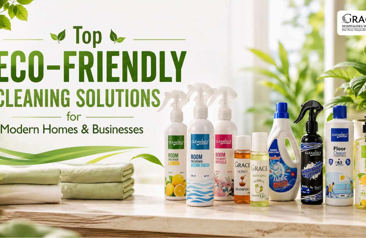 Top Eco-Friendly Cleaning Solutions for Modern Homes & Businesses